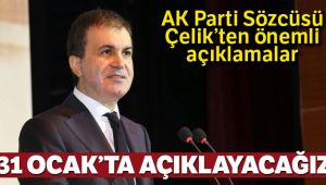 AK Parti Sözcüsü Çelik: 'Manifestomuzu 31 Ocak tarihinde açıklayacağız'