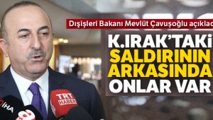Bakan Çavuşoğlu: 'Bunun arkasında PKK olduğunu biliyoruz'