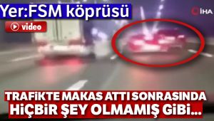 FSM’de makas atarken canından oluyordu