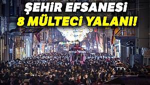 Şehir efsanesi 8 mülteci yalanı!