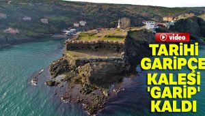 Tarihi Garipçe Kalesi 'Garip' kaldı