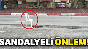 Yolda oluşan çukura sandalyeli önlem