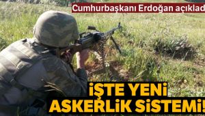 Cumhurbaşkanı Erdoğan'dan yeni askerlik sistemine ilişkin açıklama!