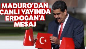 Maduro'dan canlı yayında Erdoğan’a mesaj