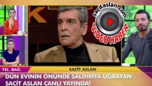 Sacit Aslan,saldırının detaylarını anlattı