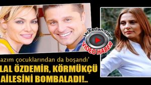 Hilal Özdemir Körmükcü ailesini bombaladı