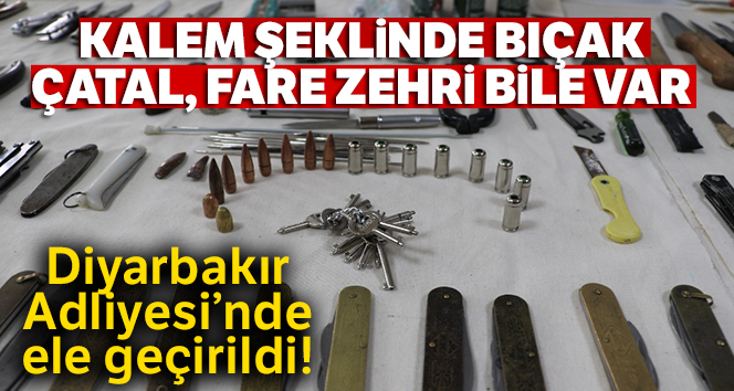Diyarbakır Adliyesi’ne sokulmak istenen bin 388 suç aleti ele geçirildi