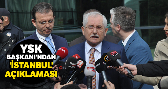 YSK Başkanı Güven'den önemli açıklama