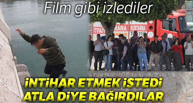 Köprüden nehre atlamak isteyen çocuğa, 'atla' diye bağırdılar