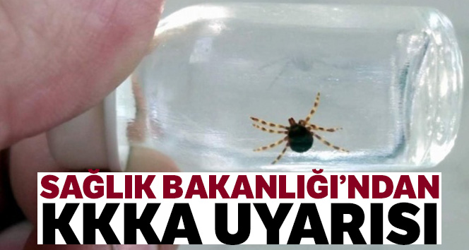 Sağlık Bakanlığı'ndan KKKA uyarısı