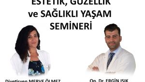  Estetik, Güzellik ve Sağlıklı Yaşam Semineri