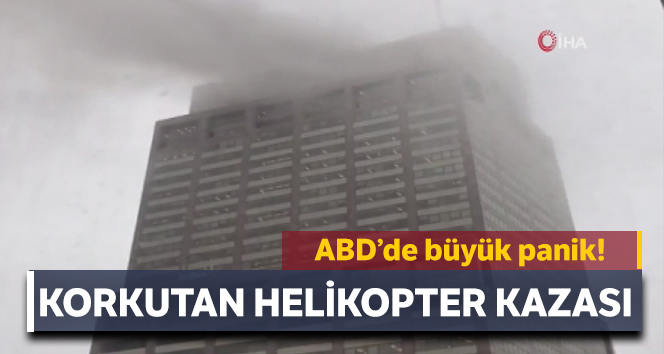 New York’ta helikopter gökdelenin çatısına düştü