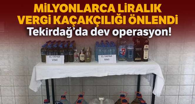 Tekirdağ'da dev operasyon: 4 milyon 840 bin TL vergi kaçakçılığı önlendi