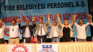 Tire Belediyesinde toplu sözleşme sevinci