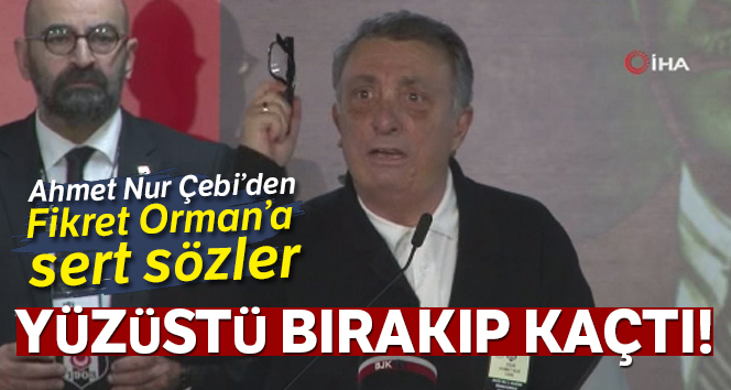 Ahmet Nur Çebi'den Fikret Orman'a sert sözler!