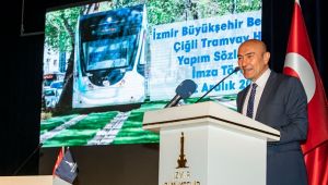 Çiğli Tramvayı'nın yapım sözleşmesi imzalandı