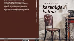 Şair-yazar Tuğrul Keskin’den yeni kitap