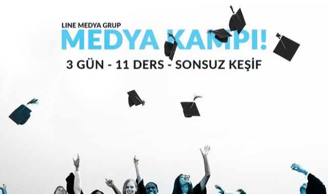 Line Medya Grup'ta Medya Kampı başlıyor