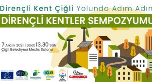 Çiğli “Dirençli Kent” Yolunda Adım Adım İlerliyor