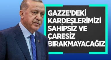 Gazzeyi yalnız bırakayacağız