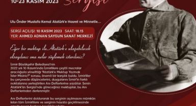 İzmirlilerin Atatürk’e yazdığı mektuplar sergilenecek