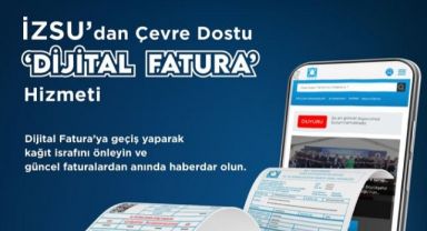 İZSU’dan çevre dostu Dijital Fatura hizmeti