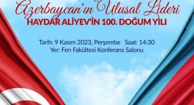 “Türkiye Cumhuriyeti’nin ve Haydar Aliyev’in Doğumunun 100. Yılı” programı