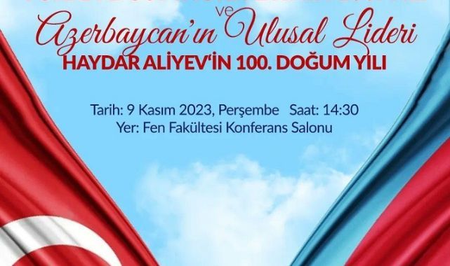 “Türkiye Cumhuriyeti’nin ve Haydar Aliyev’in Doğumunun 100. Yılı” programı