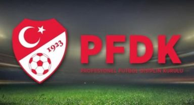 Süper Lig'den 9 Kulüp PFDK'da