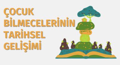 Çocuk Bilmecelerinin Serüveni