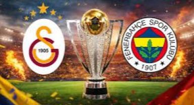 Süper Kupa Finalinin Başlama Saati 18.45