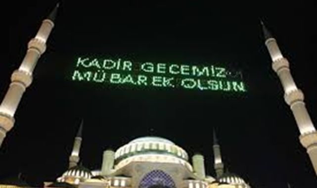 Bugün Kadir Gecesi